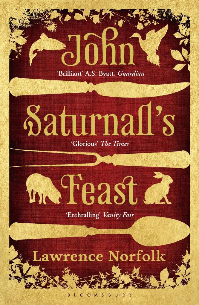 John Saturnall's Feast - Lawrence Norfolk