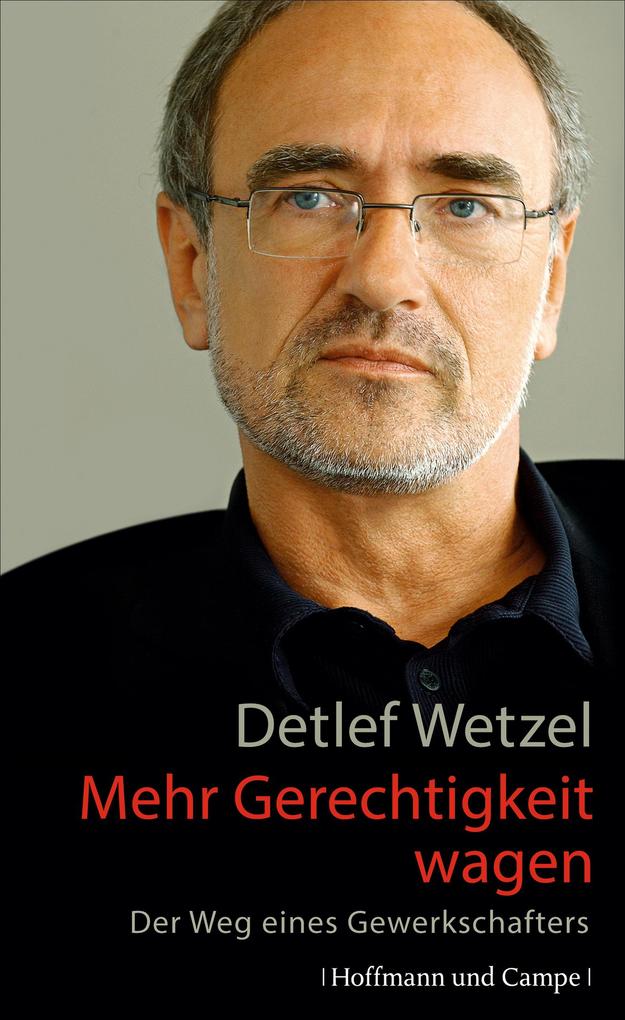 Mehr Gerechtigkeit wagen - Detlef Wetzel