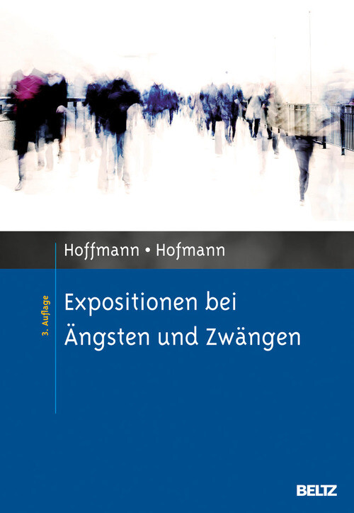Expositionen bei Ängsten und Zwängen als eBook von Nicolas Hoffmann, Birgit Hofmann - Beltz