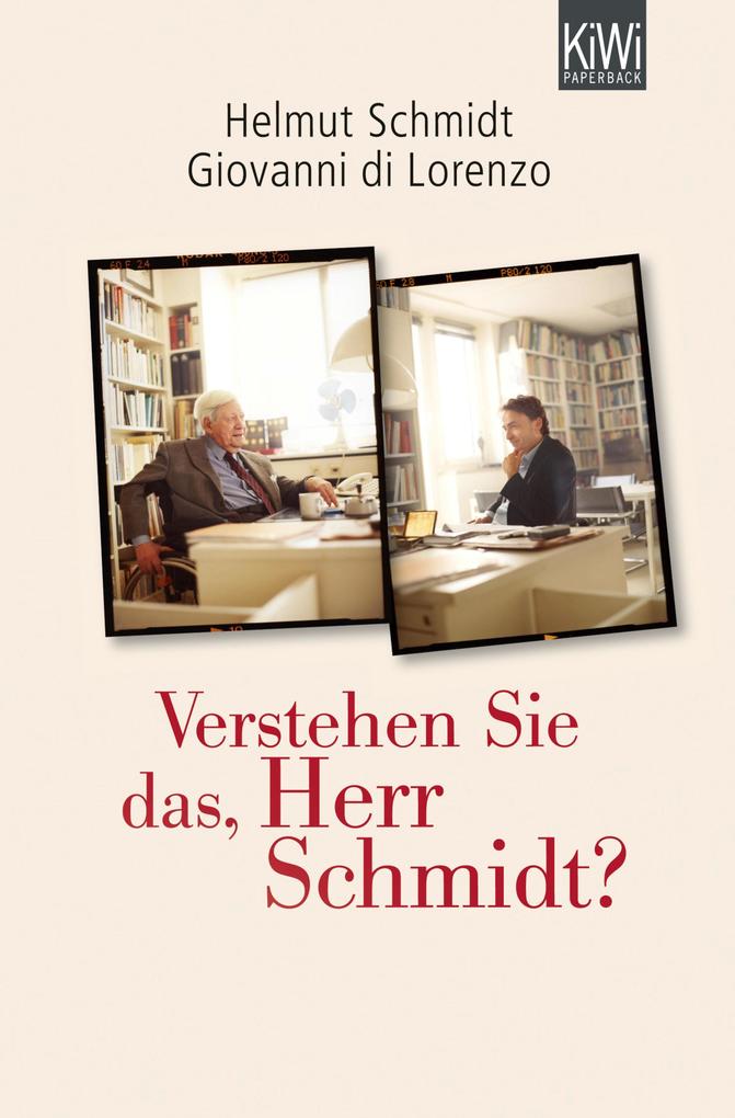 Verstehen Sie das Herr Schmidt? - Helmut Schmidt/ Giovanni di Lorenzo