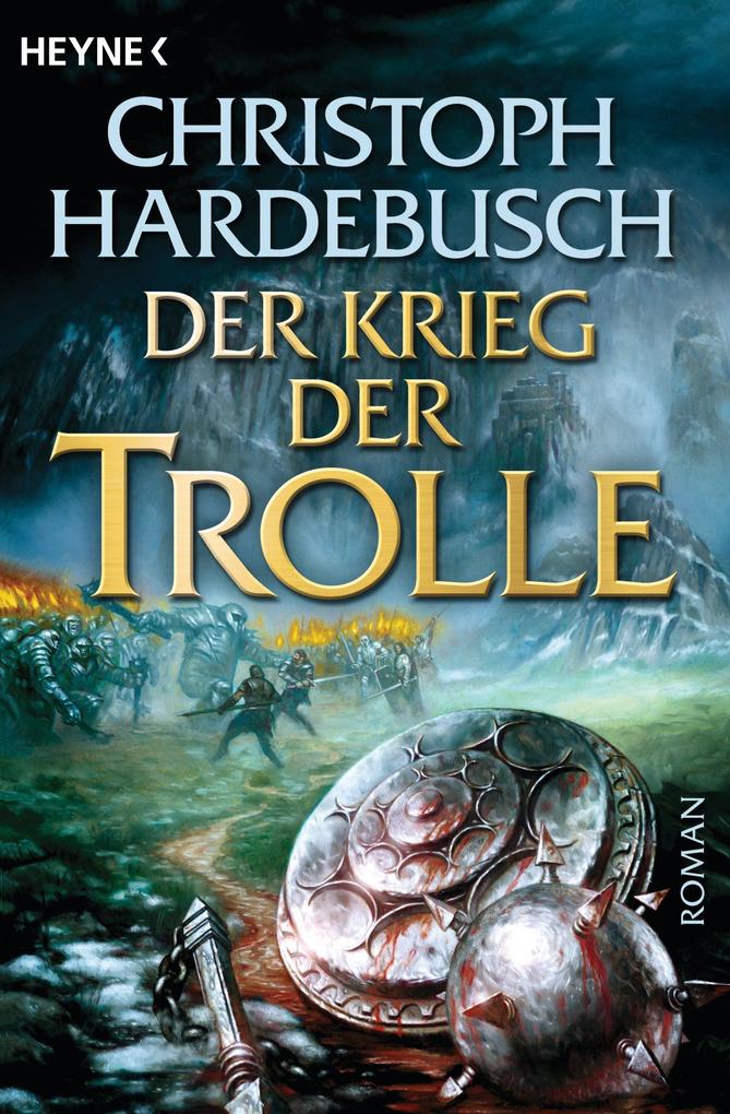 Der Krieg der Trolle 04 - Christoph Hardebusch