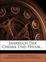Jahrbuch der Chemie und Physik. als Taschenbuch von International Financial Conference, League of Nations - Nabu Press