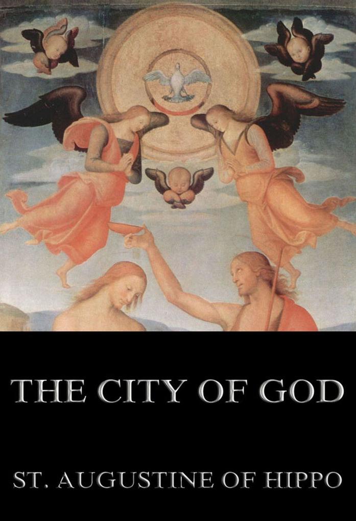 The City of God - St. Augustine Of Hippo