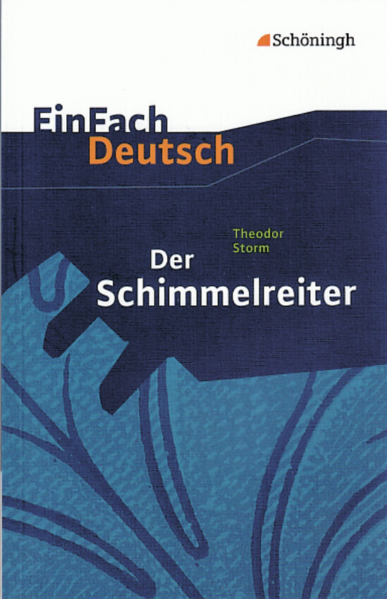 Der Schimmelreiter. EinFach Deutsch Textausgaben - Theodor Storm/ Widar Lehnemann