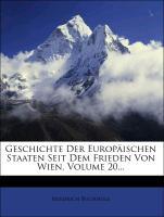 Geschichte der europäischen Staaten seit dem Frieden von Wien. als Taschenbuch von Friedrich Buchholz - Nabu Press