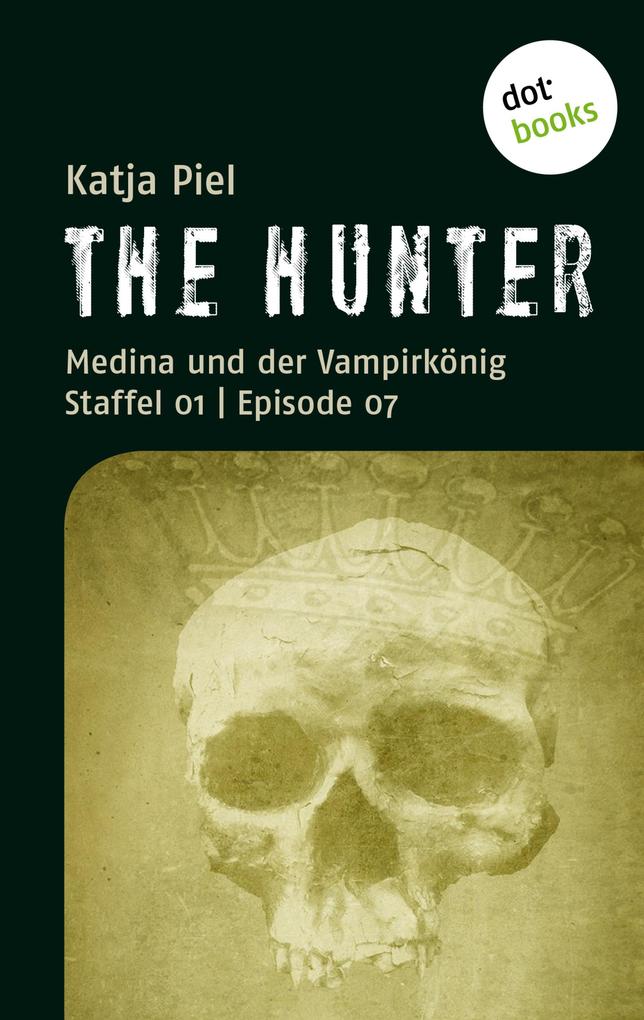 THE HUNTER: Medina und der Vampirkönig