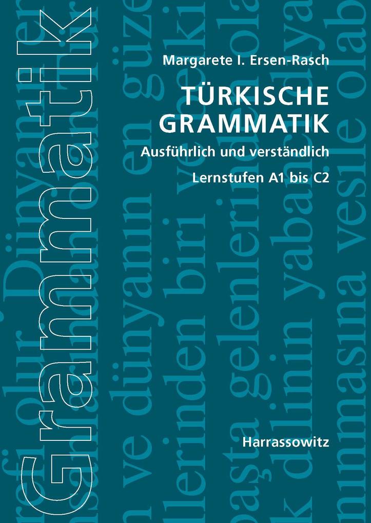 Türkische Grammatik ausführlich und verständlich - Margarete I. Ersen-Rasch