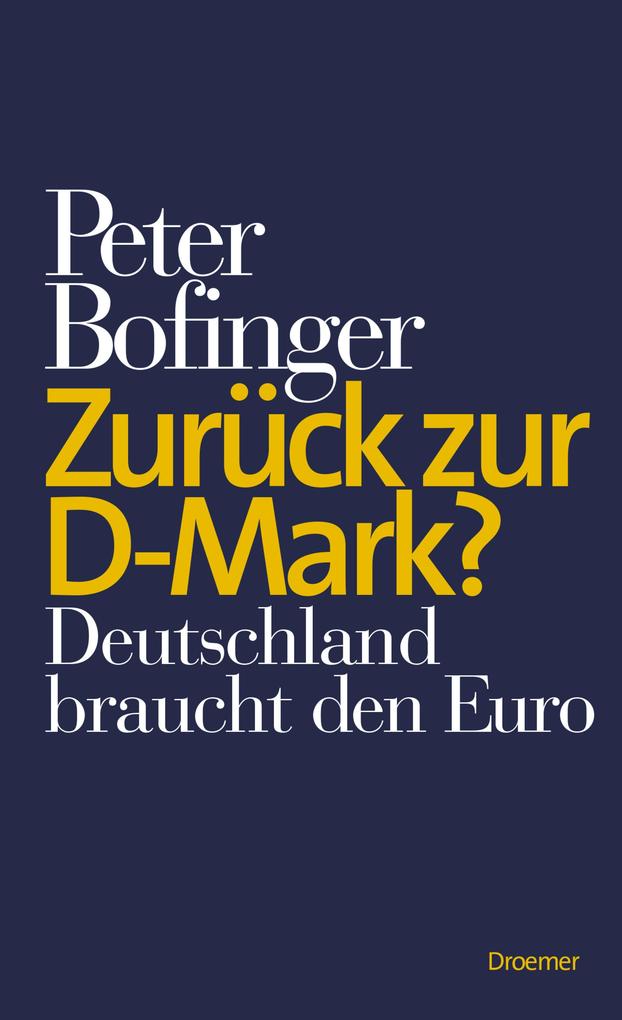 Zurück zur D-Mark? - Peter Bofinger