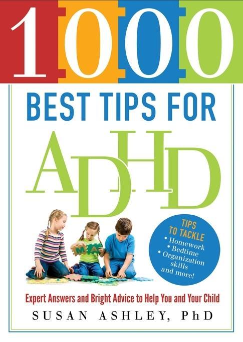 1000 Best Tips for ADHD - Susan Ashley