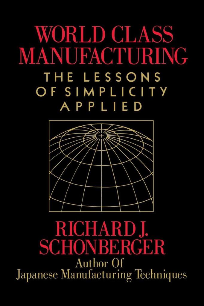 World Class Manufacturing - Richard J. Schonberger