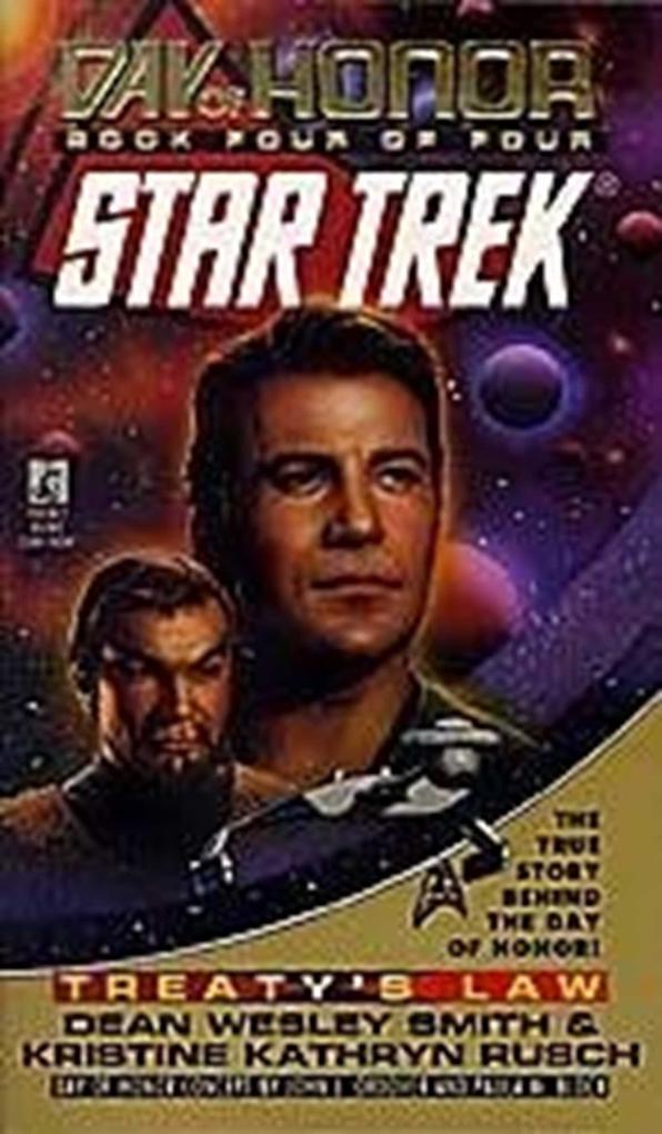 Star Trek: The Original Series: Day of Honor #4: Treaty's Law - Kristine Kathryn Rusch/ Dean Wesley Smith