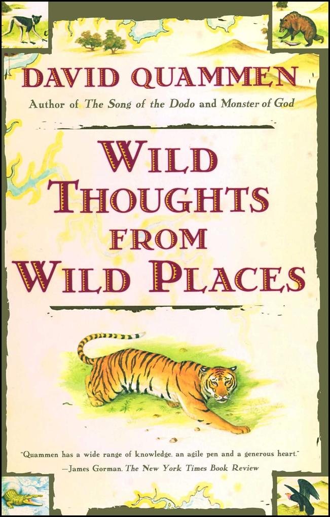 Wild Thoughts from Wild Places - David Quammen