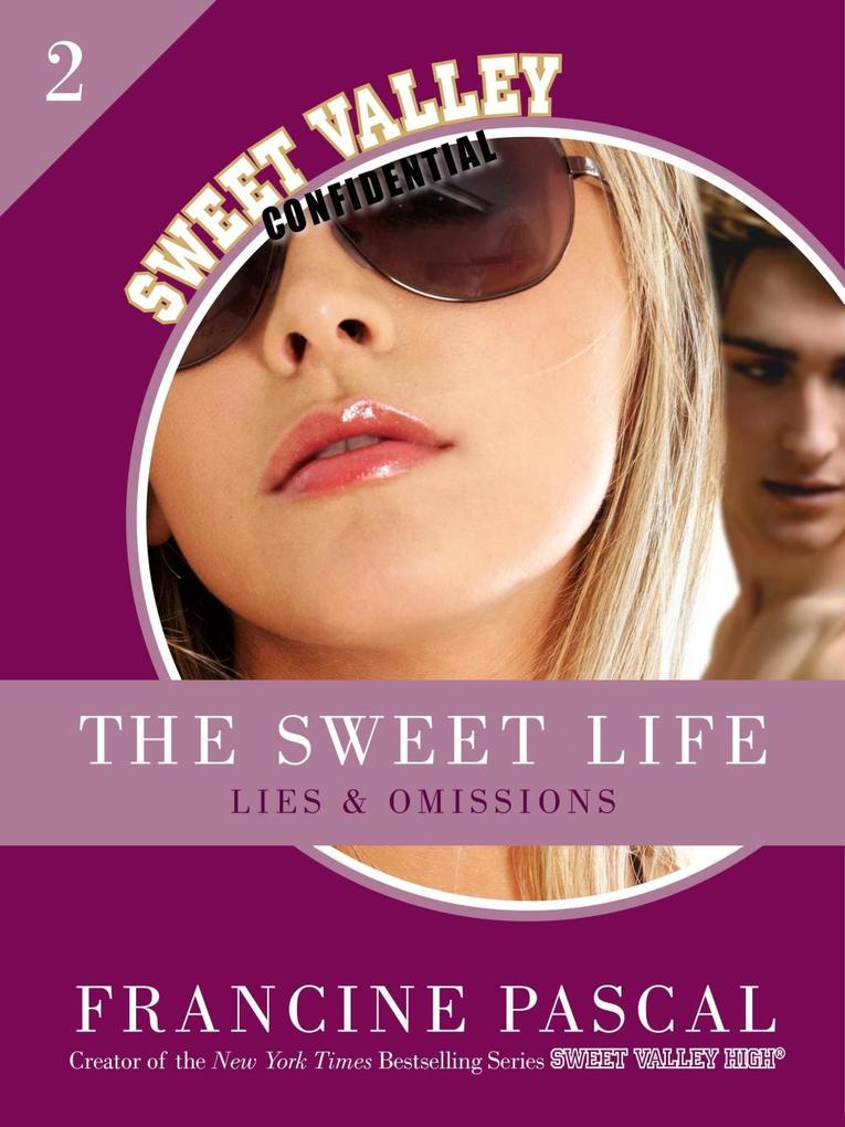 The Sweet Life 2: Lies and Omissions - Francine Pascal