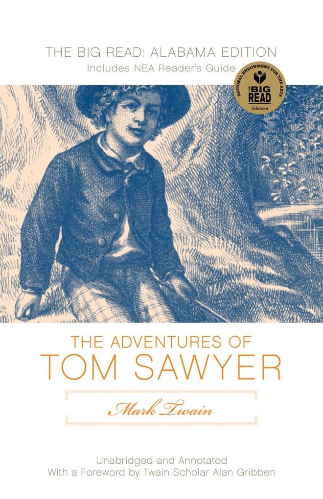 Mark Twain's Adventures of Tom Sawyer: The NewSouth Edition
