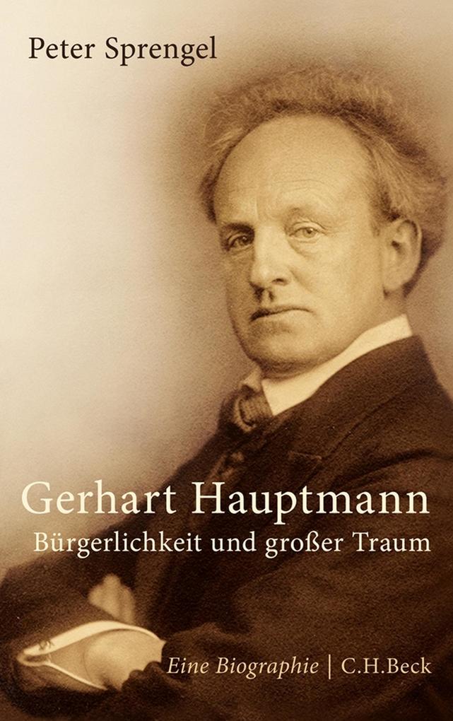 Gerhart Hauptmann - Peter Sprengel