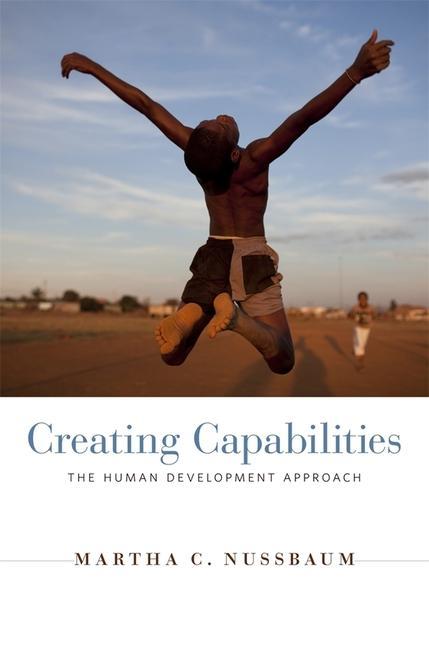 Creating Capabilities - Martha C. Nussbaum
