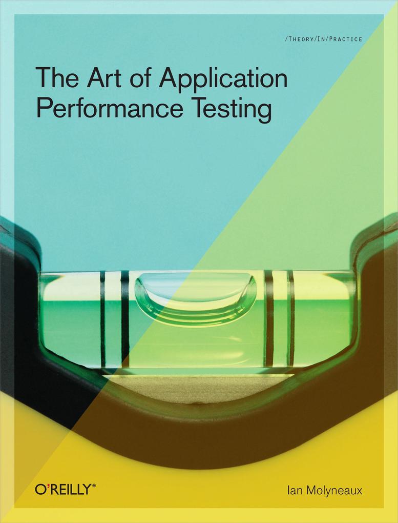 Art of Application Performance Testing - Ian Molyneaux