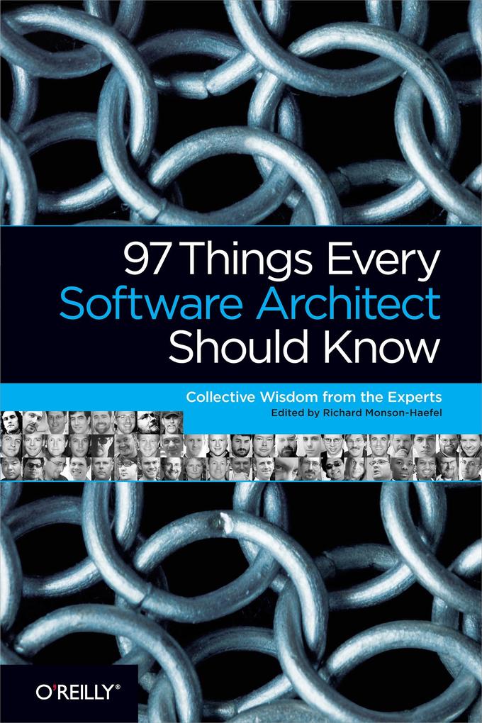 97 Things Every Software Architect Should Know - Richard Monson-Haefel