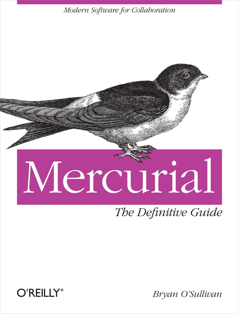 Mercurial: The Definitive Guide - Bryan O'Sullivan