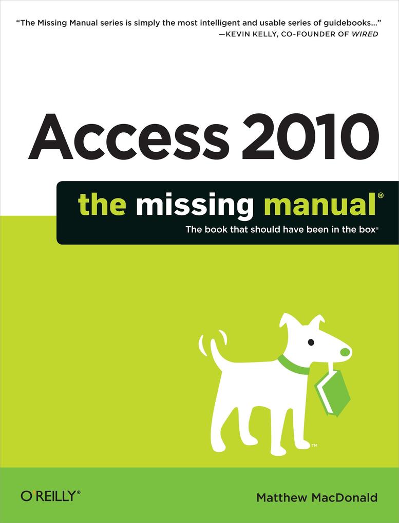 Access 2010: The Missing Manual - Matthew MacDonald