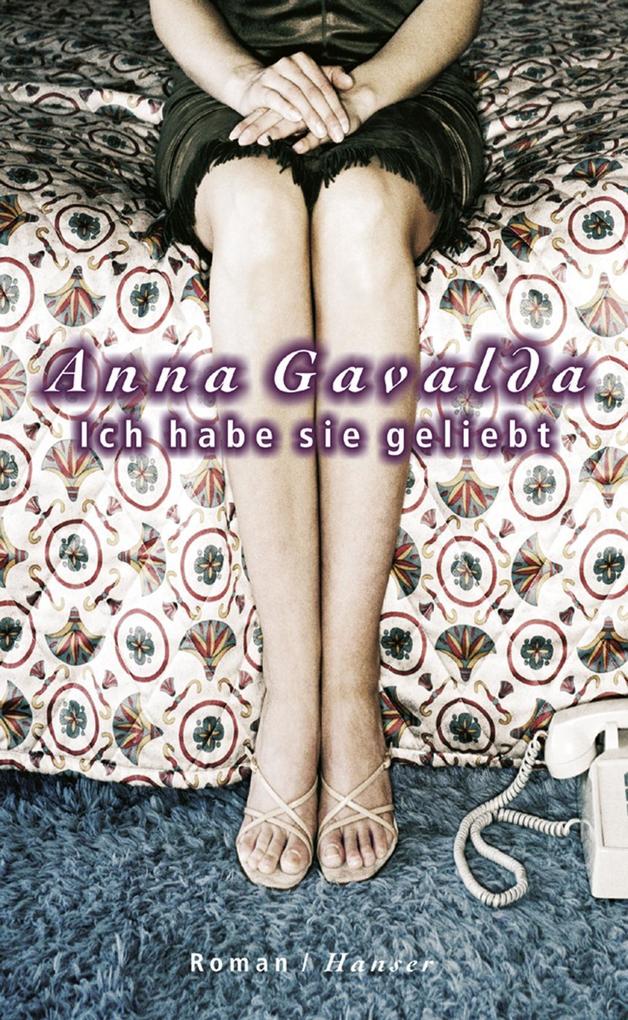 Ich habe sie geliebt - Anna Gavalda