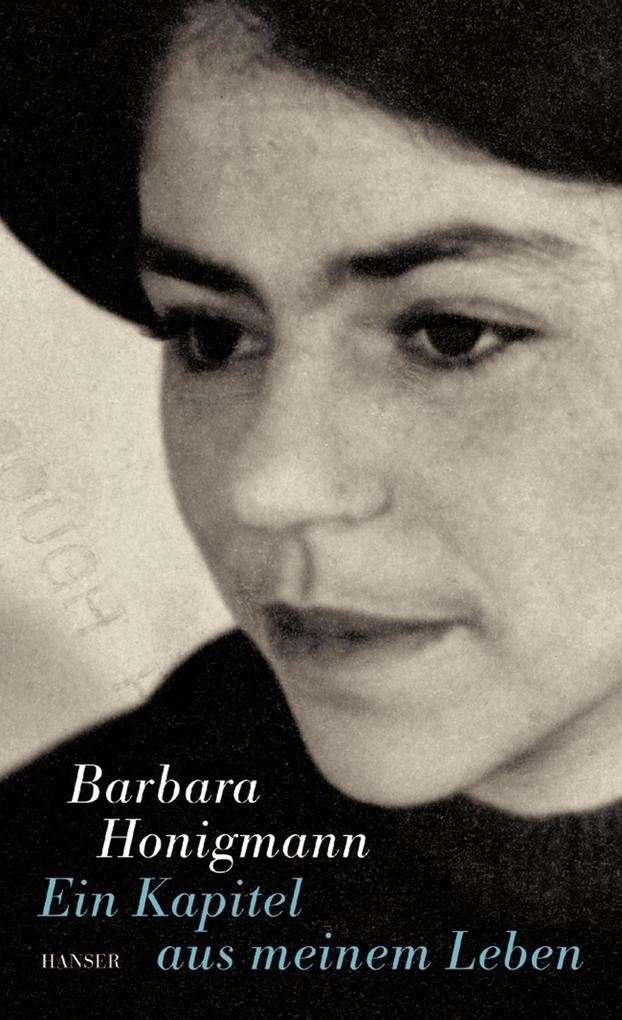 Ein Kapitel aus meinem Leben - Barbara Honigmann