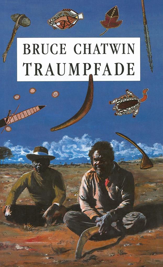 Traumpfade - Bruce Chatwin