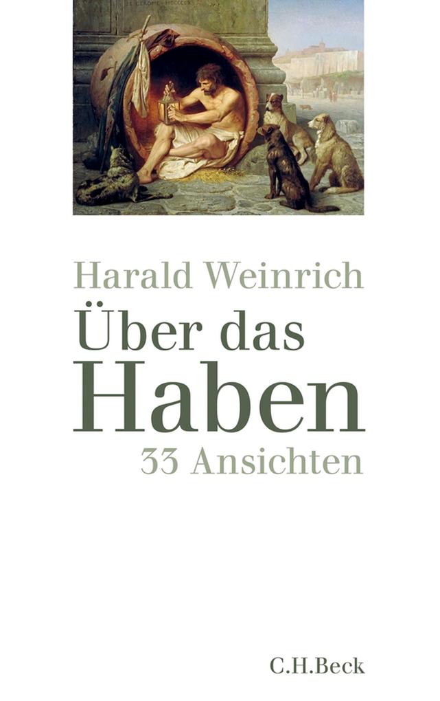 Über das Haben - Harald Weinrich