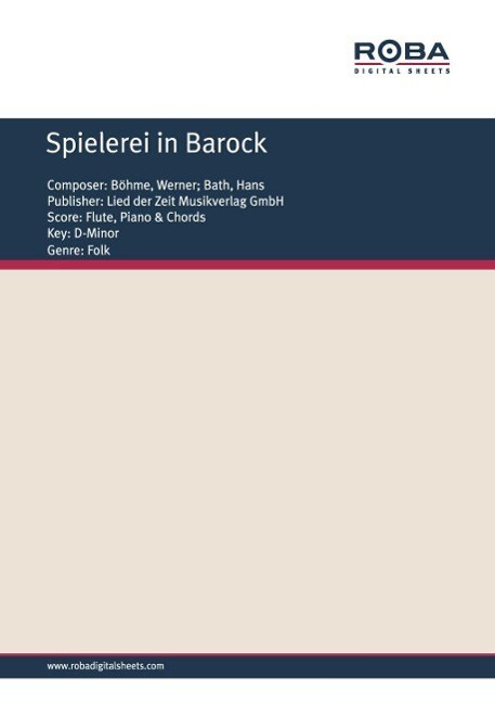 Spielerei in Barock - Hans Bath/ Werner Böhme