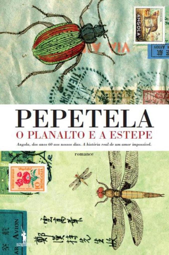 O Planalto e a Estepe - Pepetela