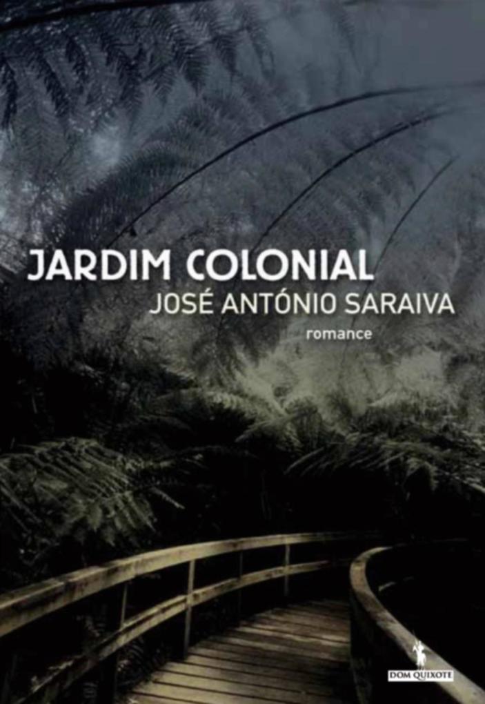 Jardim Colonial - José António Saraiva