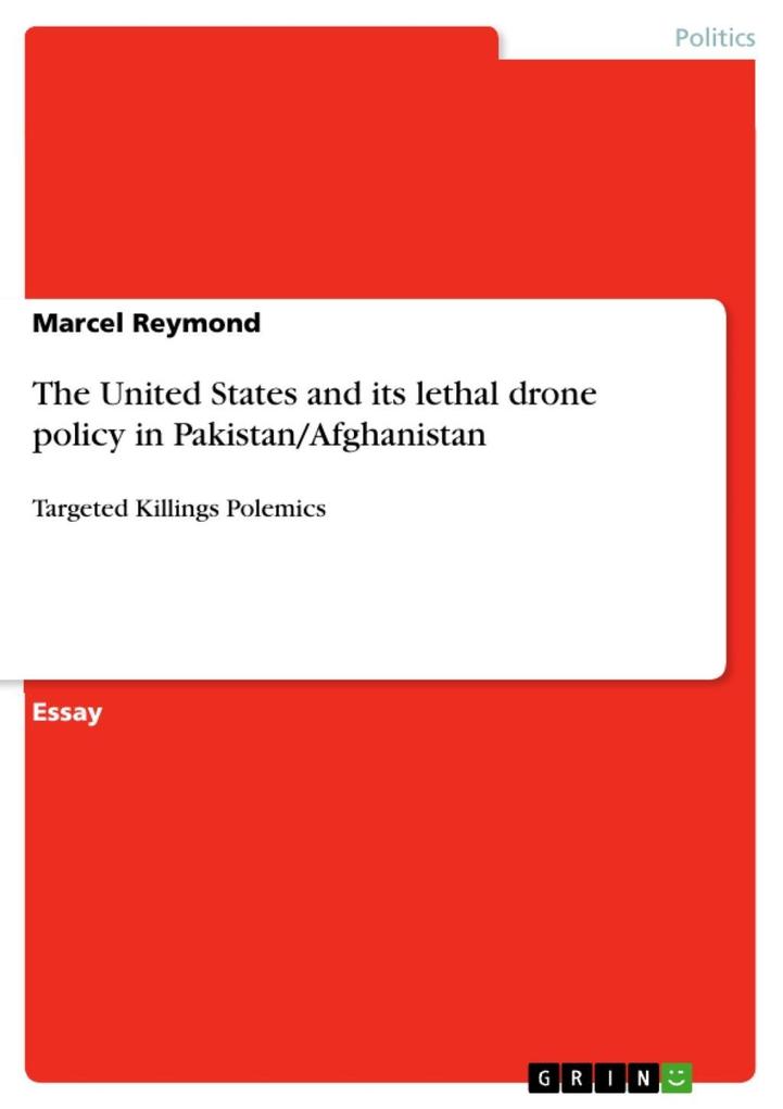 The United States and its lethal drone policy in Pakistan/Afghanistan - Marcel Reymond