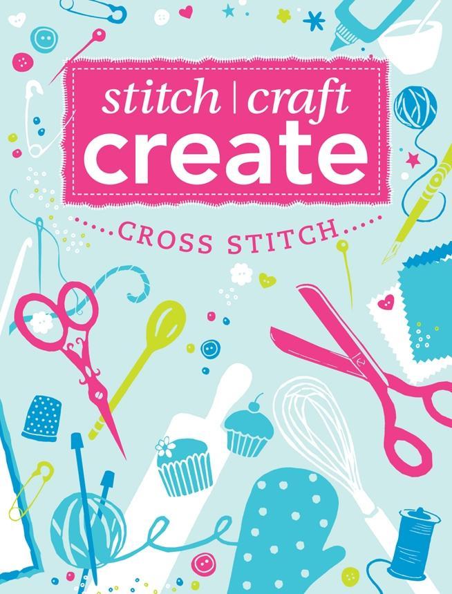 Stitch Craft Create: Cross Stitch - Various