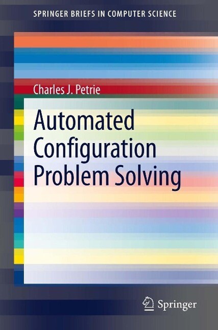 Automated Configuration Problem Solving - Charles J. Petrie