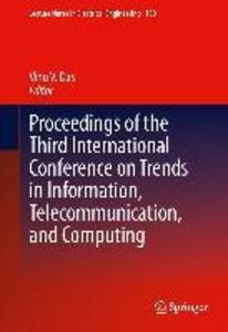 Proceedings of the Third International Conference on Trends in Information Telecommunication and Computing