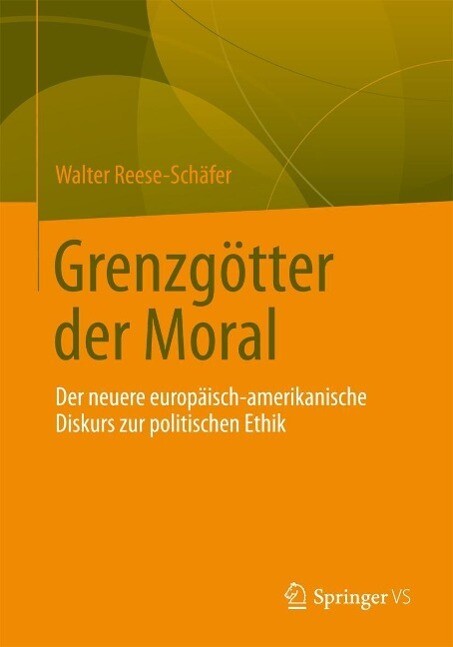 Grenzgötter der Moral - Walter Reese-Schäfer