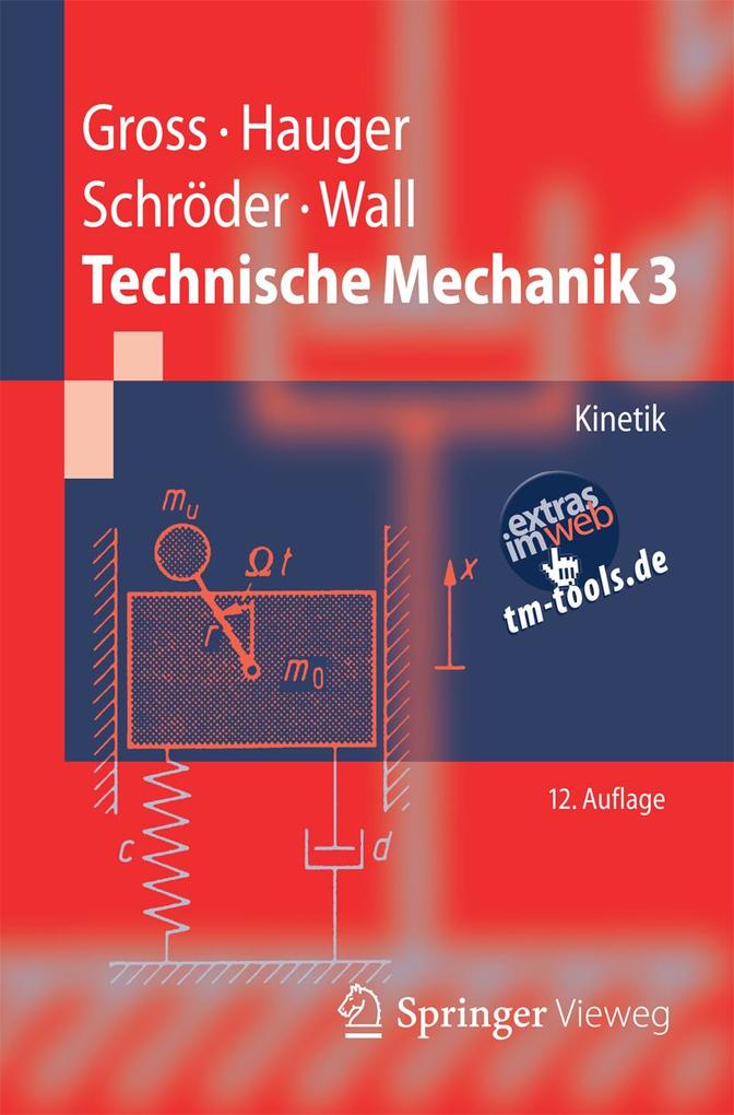 Technische Mechanik 3 - Dietmar Gross/ Werner Hauger/ Jörg Schröder/ Wolfgang A. Wall
