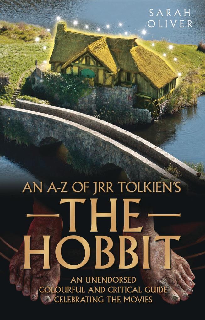 An A-Z of JRR Tolkien's The Hobbit - Sarah Oliver