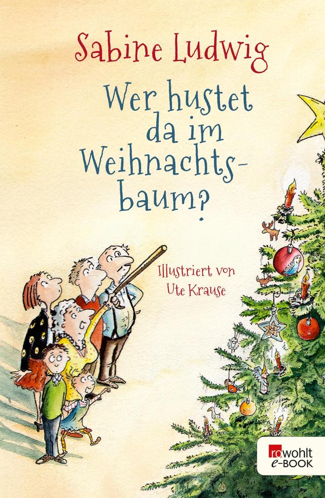 Wer hustet da im Weihnachtsbaum? - Sabine Ludwig