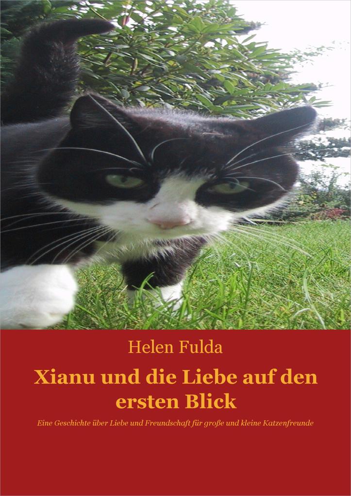 Xianu und die Liebe - Helen Fulda