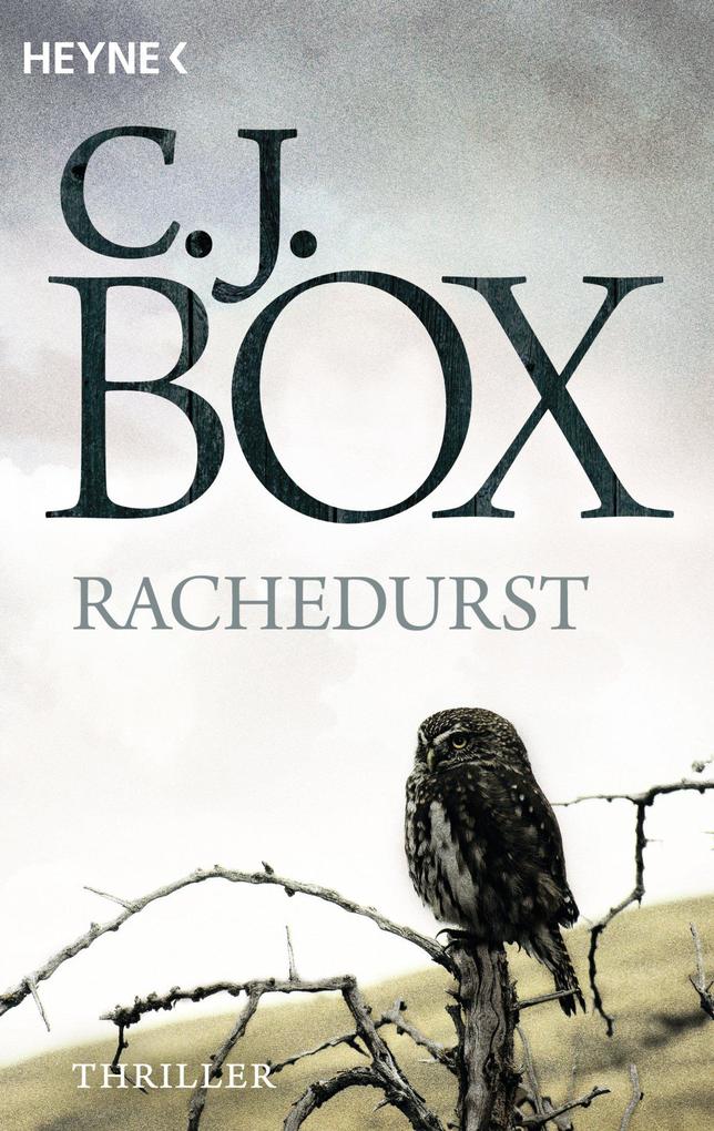 Rachedurst - C. J. Box
