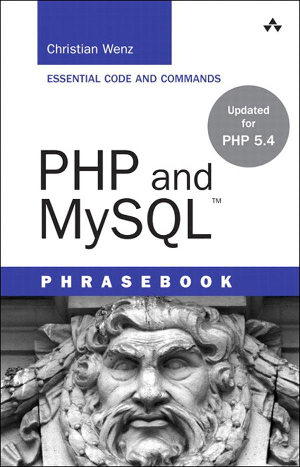 PHP and MySQL Phrasebook - Christian Wenz