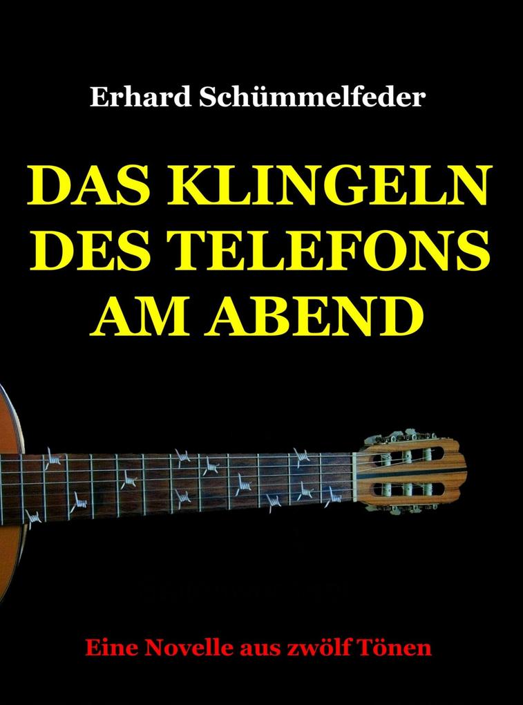 Das Klingeln des Telefons am Abend - Erhard Schümmelfeder