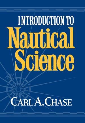 W. W. Norton & Company Introduction To Nautical Science
