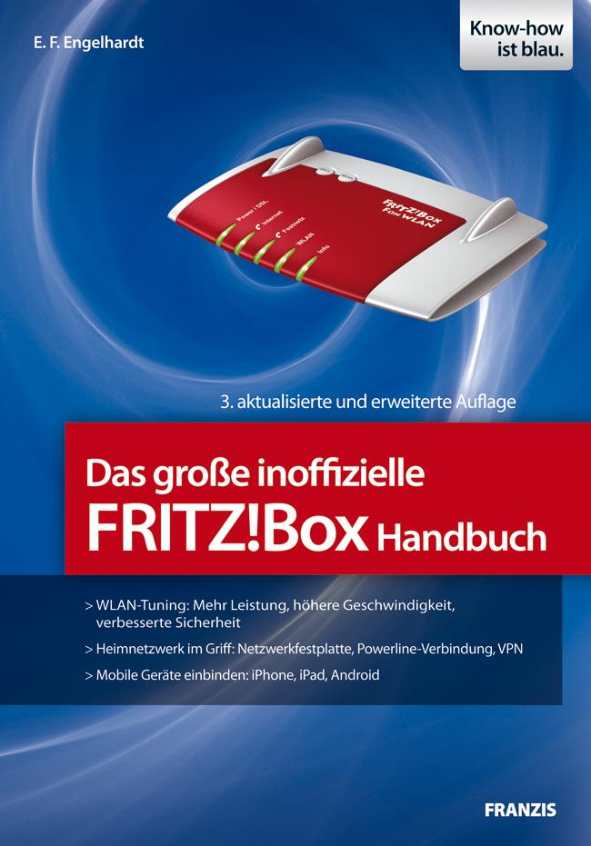 Das große inoffizielle FRITZ!Box Handbuch - E. F. Engelhardt