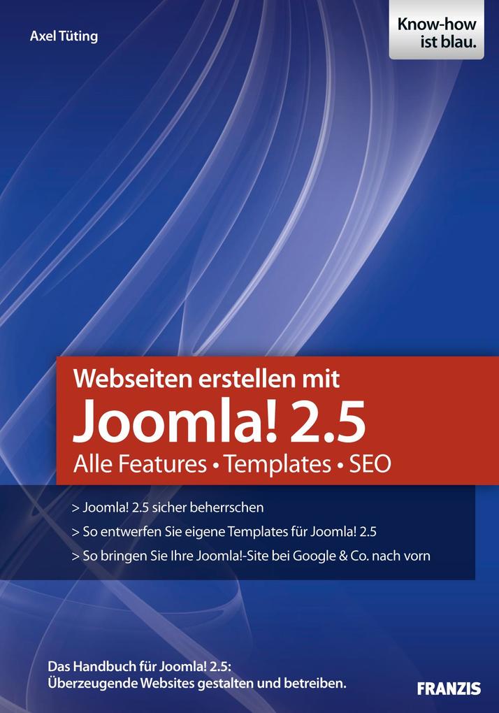 Webseiten erstellen mit Joomla! 2.5 - Axel Tüting