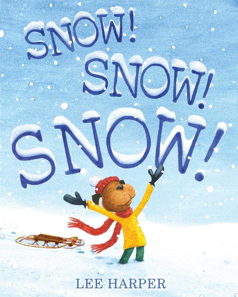 Snow! Snow! Snow! - Lee Harper