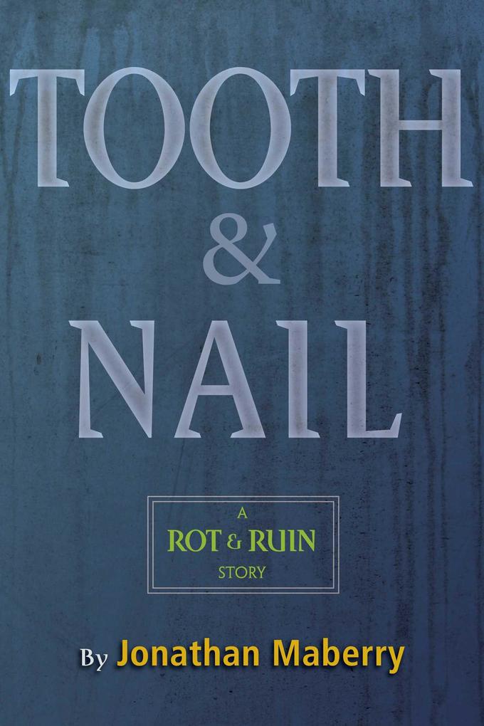 Tooth & Nail - Jonathan Maberry