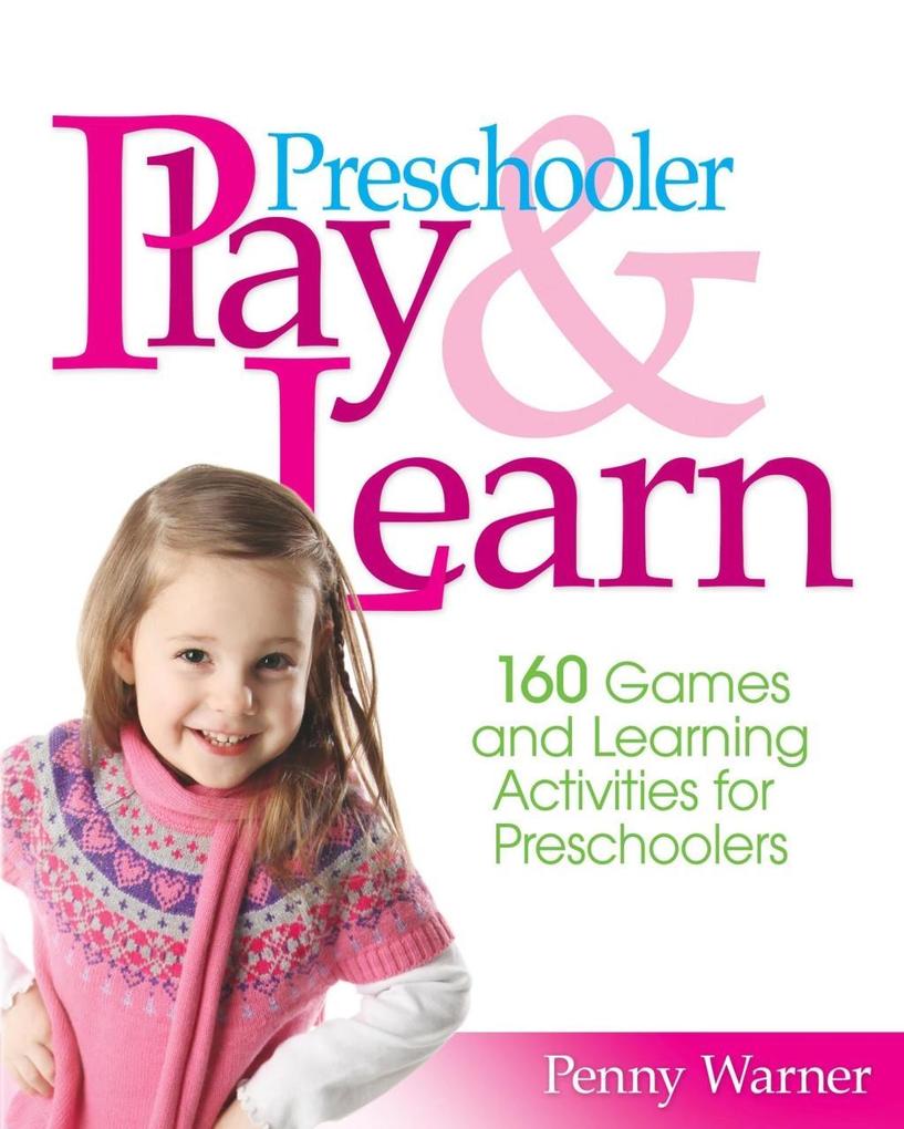 Preschooler Play & Learn - Penny Warner