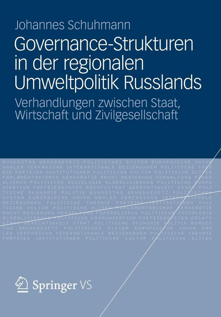 Governance-Strukturen in der regionalen Umweltpolitik Russlands - Johannes Schuhmann
